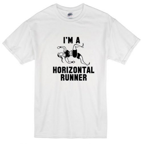 Im Horizontal Runner Tshirt