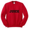 Juice Sweatshirt