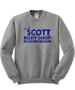 Keith scott body shop sweatshirt