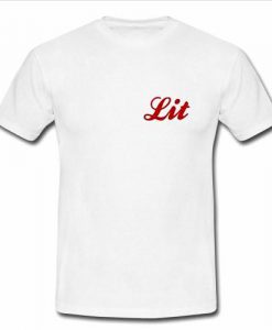 Lit tshirt