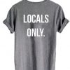 Locals only tshirt back tshirt