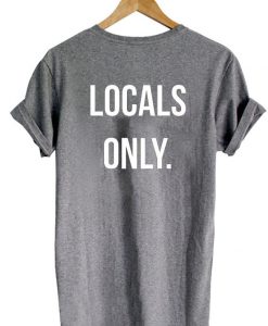 Locals only tshirt back tshirt