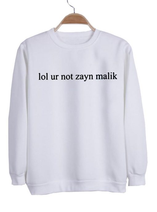 Lol ur not zayn malik switer