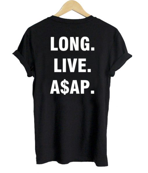 Long live a$ap T shirt