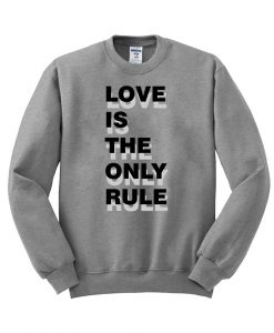 Love is the only rule switer