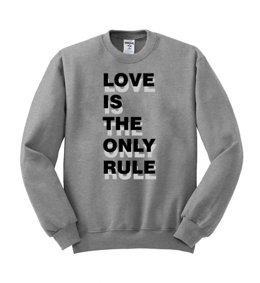 Love is the only rule switer