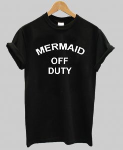 MARMAID OFF DUTY T shirt