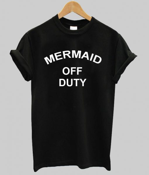 MARMAID OFF DUTY T shirt