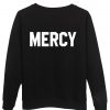 Mercy sweatshirt