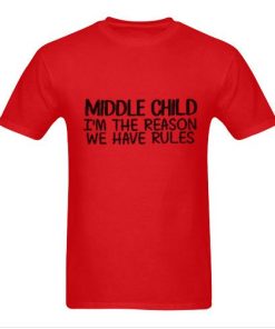 Middle child tshirt