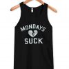 Mondays suck Tank Top