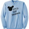 Never Stop Dreaming Sweatshirt in Blue