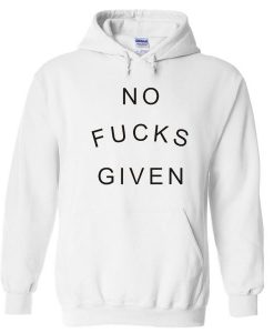 No Fucks Given Hoodie