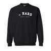 No Hard Feelings Sweatshirt