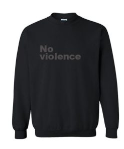 No Violence Sweatshirt