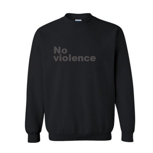 No Violence Sweatshirt