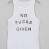 No fucks given tank top