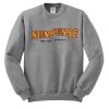 Nonsense The Story Of My Life Sweatshirt