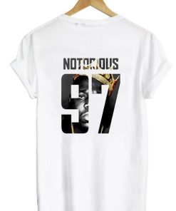 Notorious 97 Tshirt back