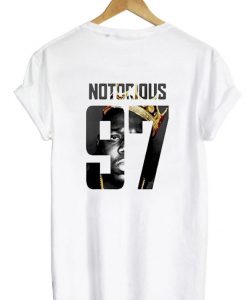 Notorious 97 Tshirt back