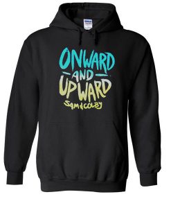 Onward and Upward Sam and Colby Hoodie