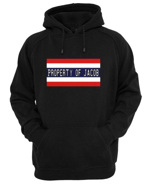 Property of jacob hoodie