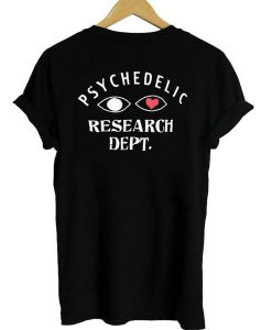 Psychedelic Research Dept T Shirt Back