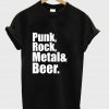 Punk Rock Metal & Beer T Shirt