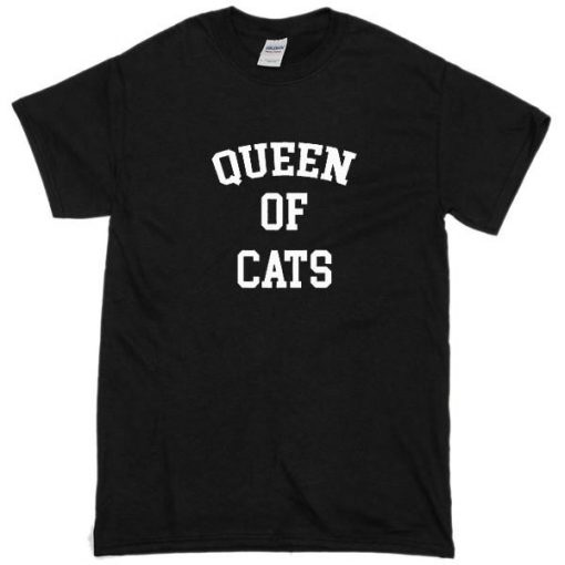 Queen Of Cats Tshirt