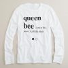 Queen bee long sleeve