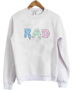 rad sweatshirt