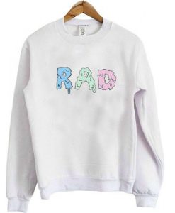 rad sweatshirt