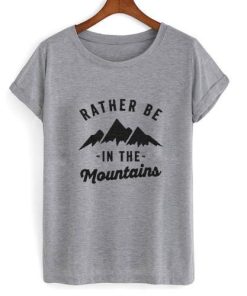 Rather Be in the mountains