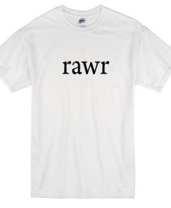 Rawr T-Shirt