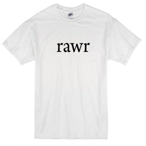 Rawr T-Shirt