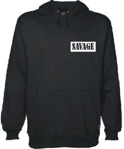 Savage hoodie