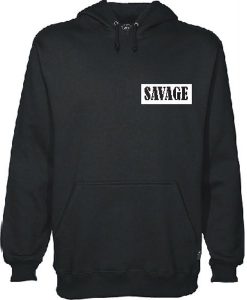 Savage hoodie