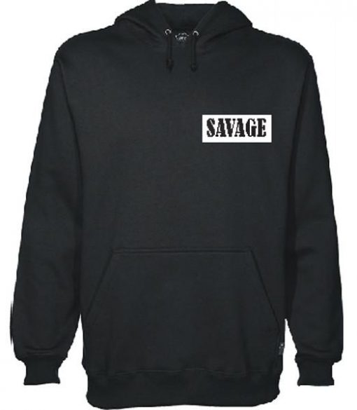 Savage hoodie