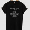 Sincerely Yours the breakfast club tshirt