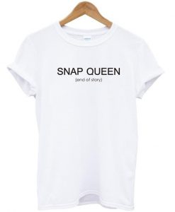 Snap queen tshirt