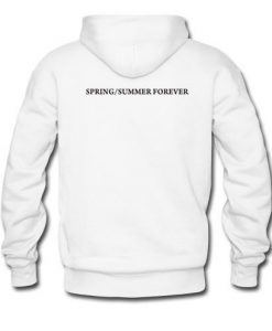 Spring summer forever hoodie back