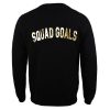 Squad Goals Sweatshirt Back