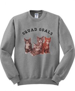 Squad Goals cat sweatshirt