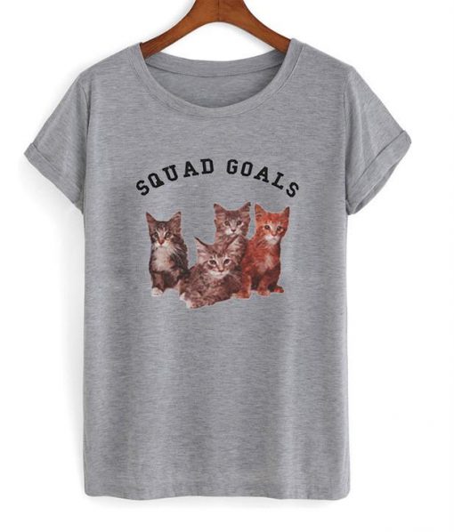 Squad Goals cat T shirt