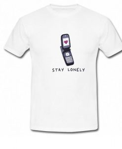 Stay Lonely T-Shirt