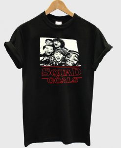 Stranger Things Squad Goals tshirt