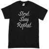 Strut Slay Repeat Tshirt