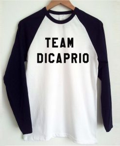 Team Dicaprio T shirt