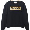 Tender Sweatshirt