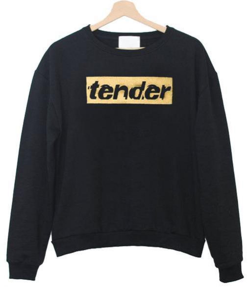 Tender Sweatshirt